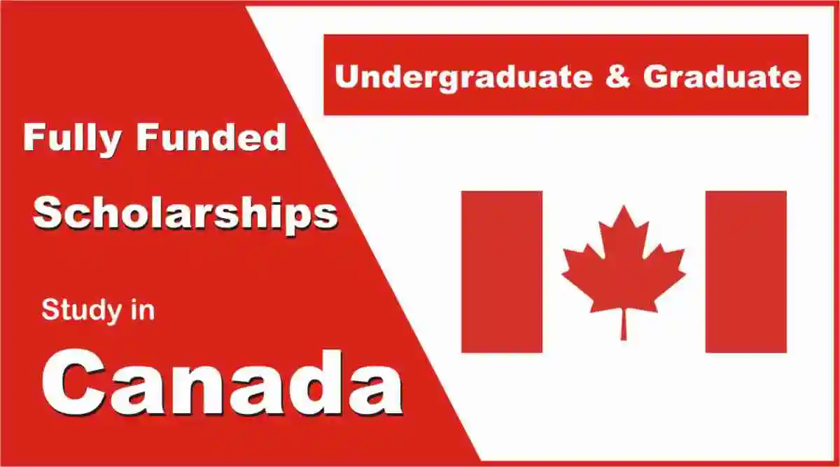 Fully Funded Scholarships in Canada